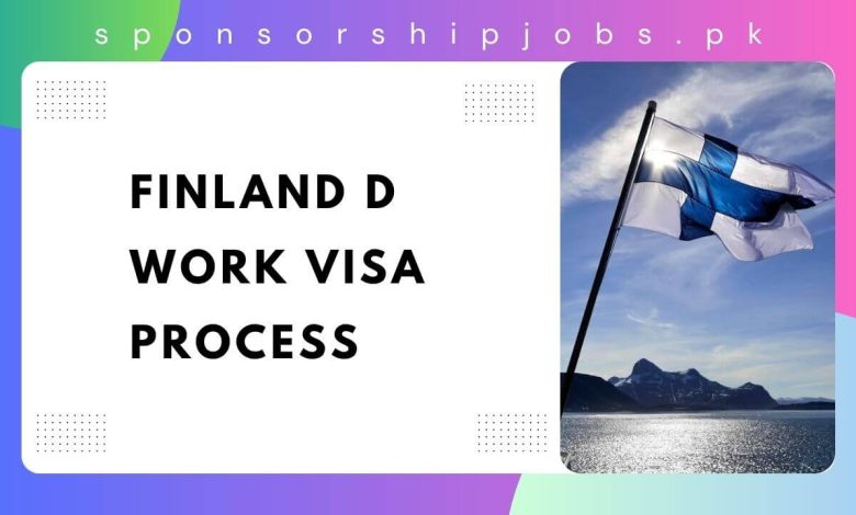 Finland D Work Visa Process