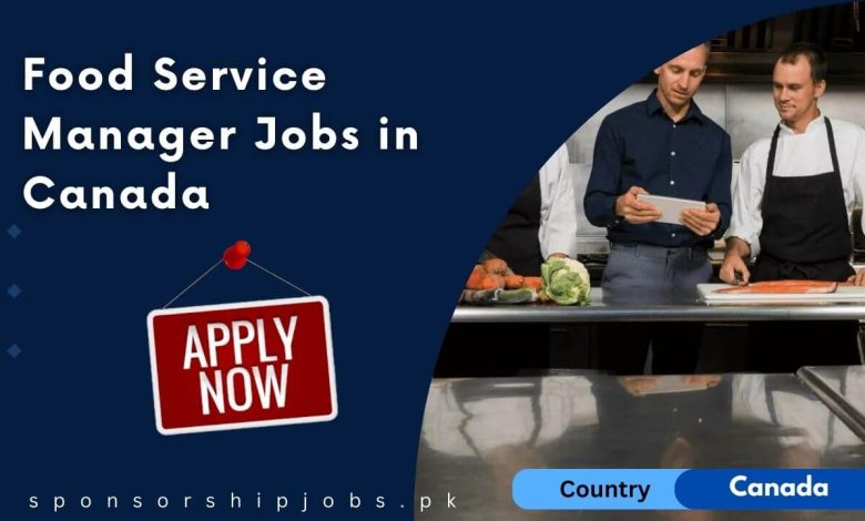 Food Service Manager Jobs in Canada