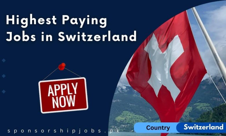 Highest Paying Jobs in Switzerland