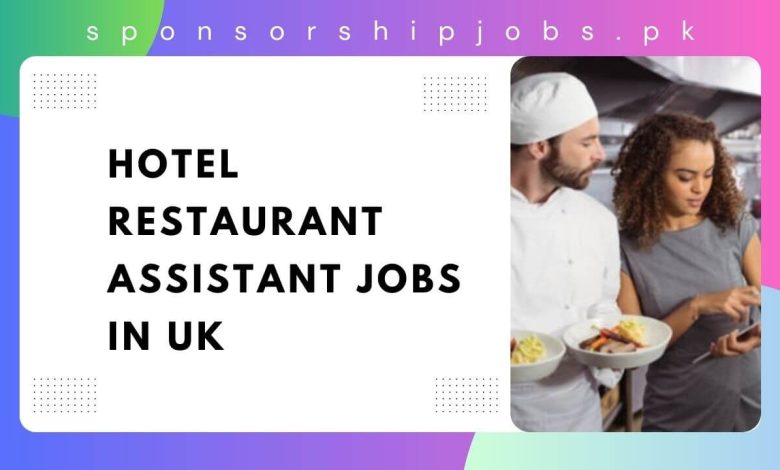 Hotel Restaurant Assistant Jobs in UK