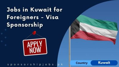 Jobs in Kuwait for Foreigners - Visa Sponsorship