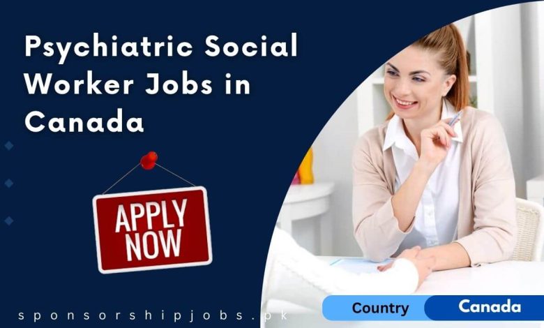 Psychiatric Social Worker Jobs in Canada