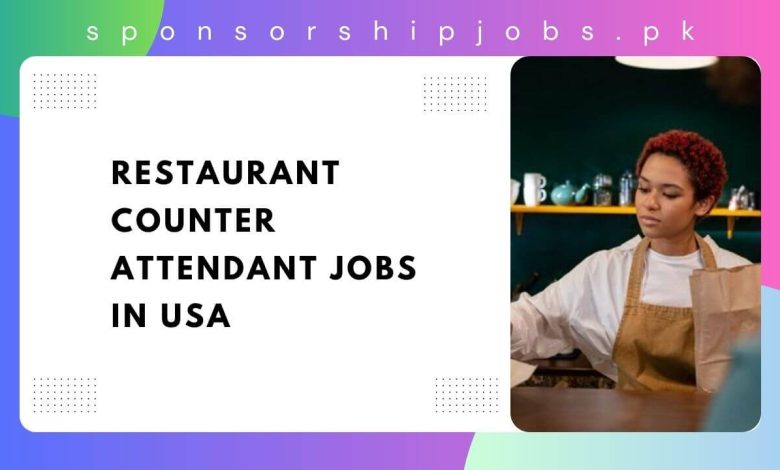 Restaurant Counter Attendant Jobs in USA