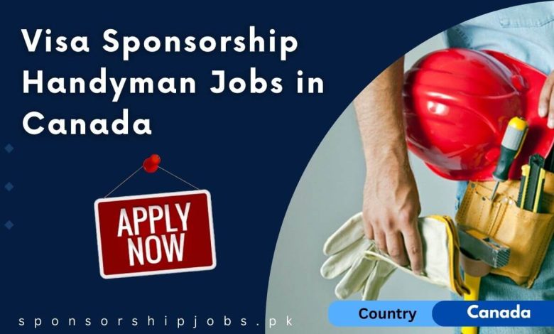 Visa Sponsorship Handyman Jobs in Canada