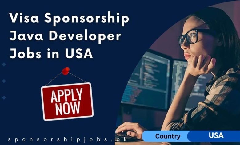 Visa Sponsorship Java Developer Jobs in USA