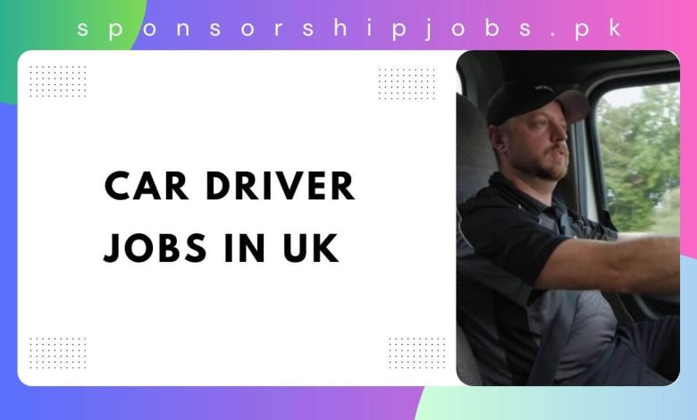 Car Driver Jobs in UK