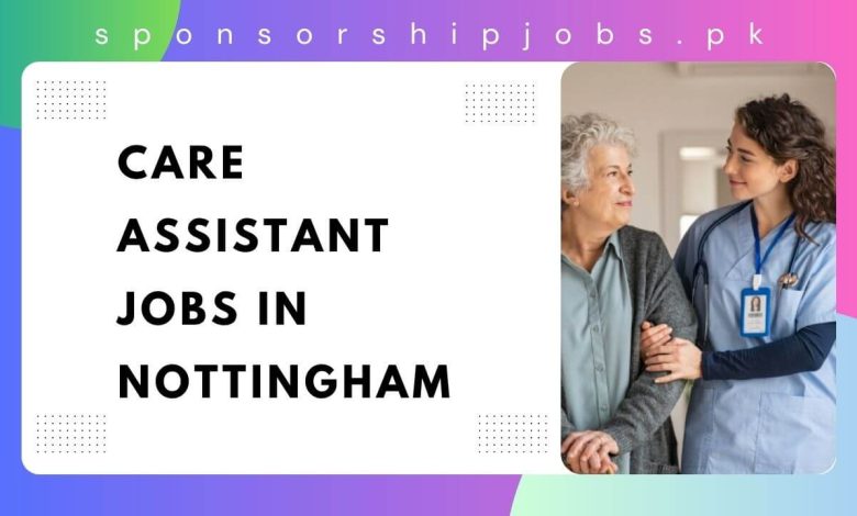 Care Assistant Jobs in Nottingham