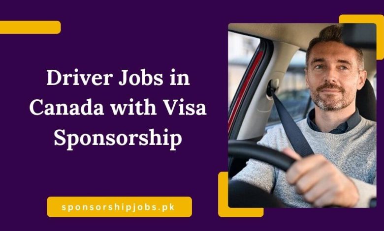 Driver Jobs in Canada with Visa Sponsorship