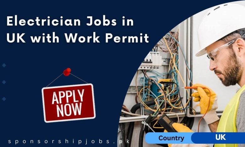 Electrician Jobs in UK with Work Permit