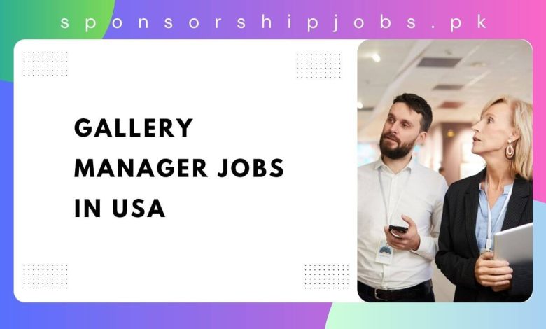 Gallery Manager Jobs in USA