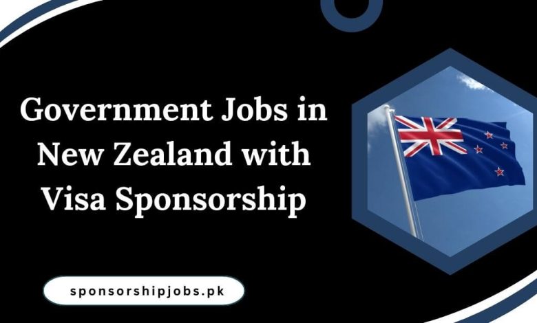 Government Jobs in New Zealand with Visa Sponsorship