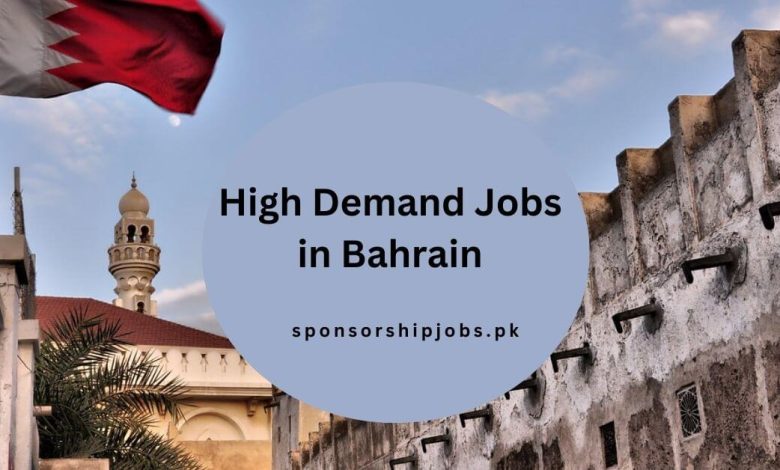 High Demand Jobs in Bahrain