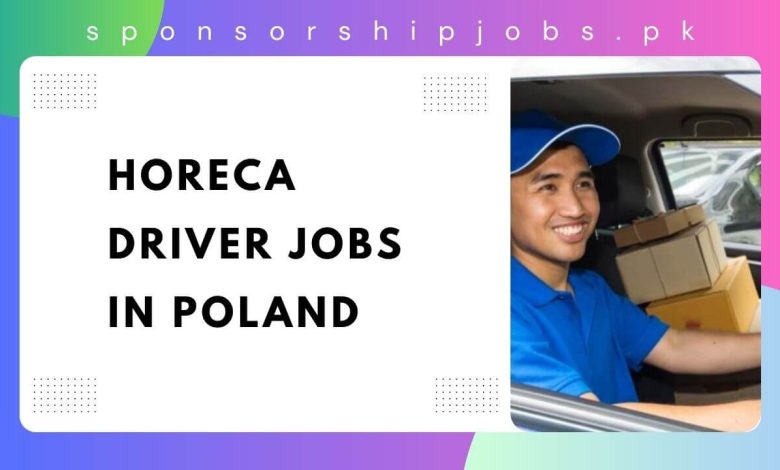 Horeca Driver Jobs in Poland