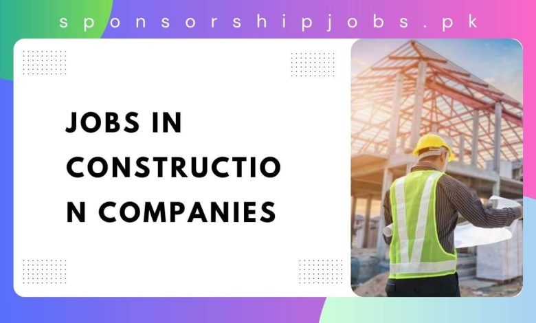 Jobs in Construction Companies