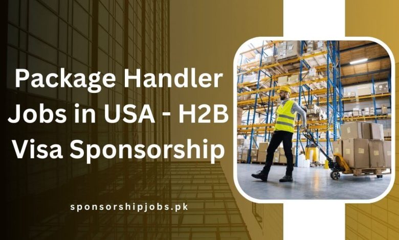 Package Handler Jobs in USA - H2B Visa Sponsorship