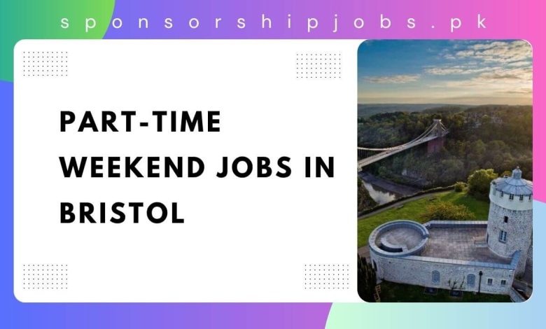 Part-Time Weekend Jobs in Bristol