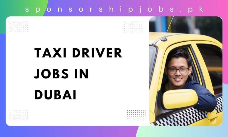 Taxi Driver Jobs in Dubai