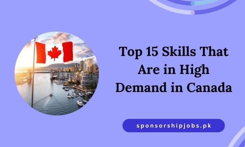 Top 15 Skills That Are in High Demand in Canada