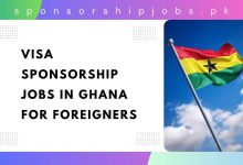 Visa Sponsorship Jobs in Ghana for Foreigners