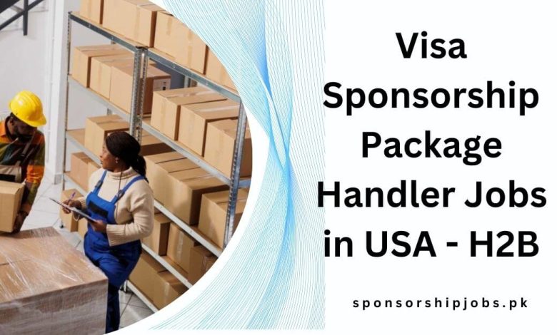 Visa Sponsorship Package Handler Jobs in USA - H2B