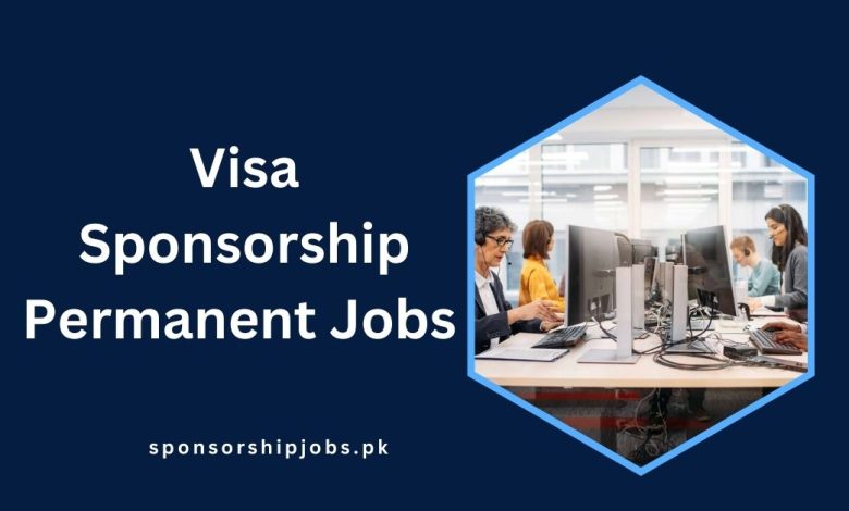 Visa Sponsorship Permanent Jobs