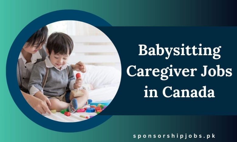 Babysitting Caregiver Jobs in Canada