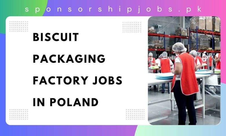 Biscuit Packaging Factory Jobs in Poland