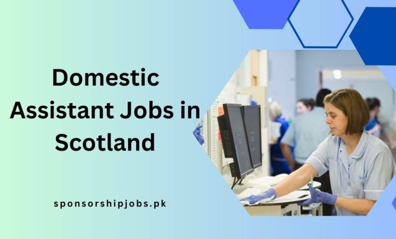 Domestic Assistant Jobs in Scotland