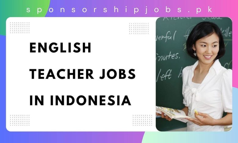 English Teacher Jobs in Indonesia