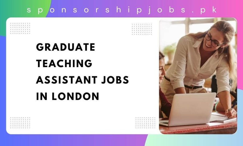 Graduate Teaching Assistant Jobs in London