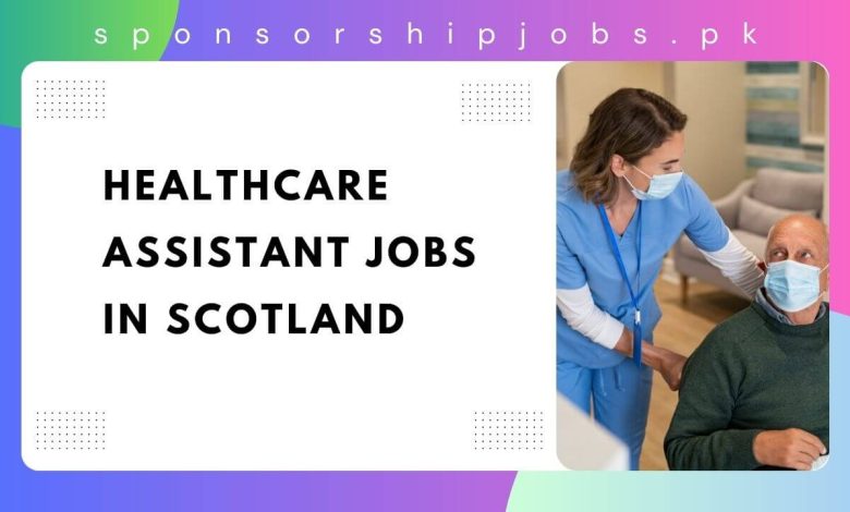 Healthcare Assistant Jobs in Scotland