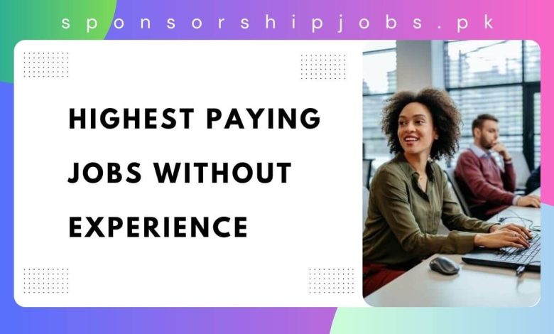 Highest Paying Jobs Without Experience