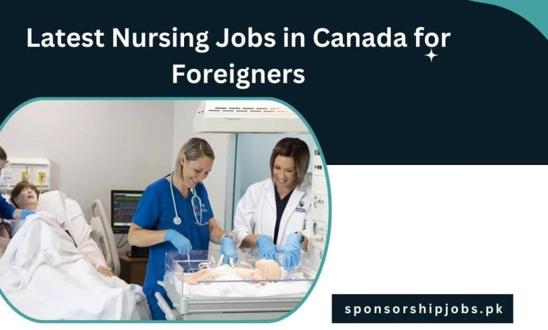 Latest Nursing Jobs in Canada for Foreigners