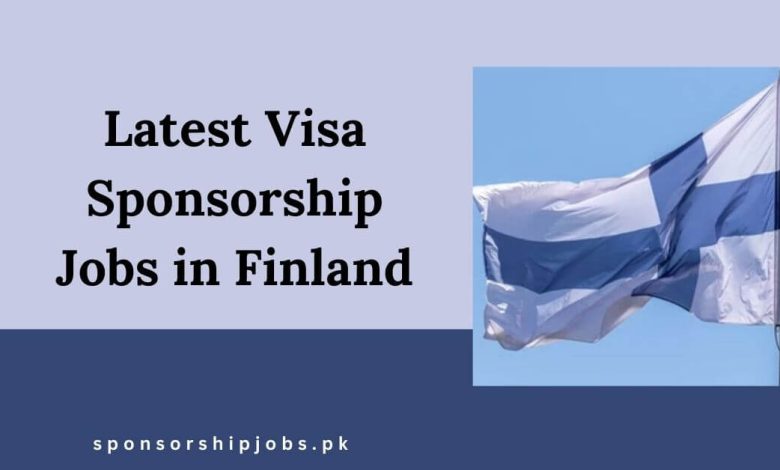 Latest Visa Sponsorship Jobs in Finland