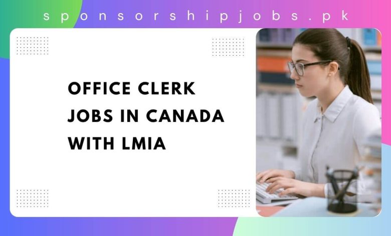 Office Clerk Jobs in Canada with LMIA