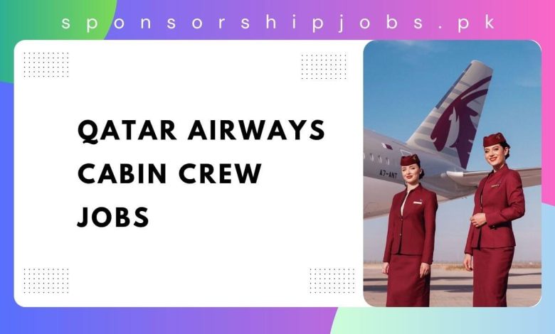 Qatar Airways Cabin Crew Jobs