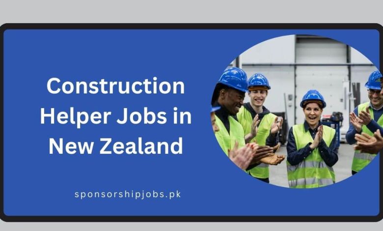 Construction Helper Jobs in New Zealand