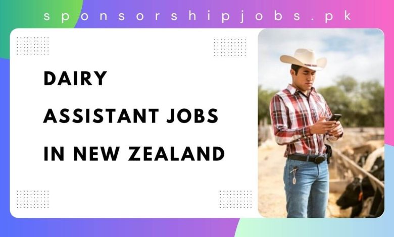 Dairy Assistant Jobs in New Zealand