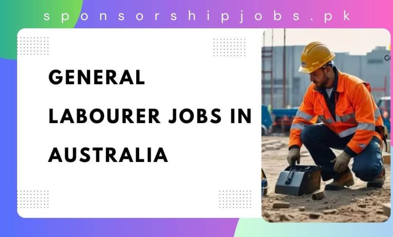 General Labourer Jobs in Australia