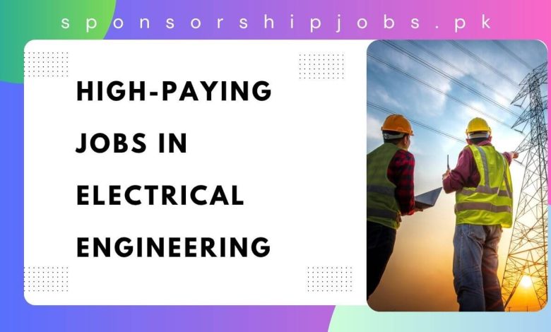 High-Paying Jobs in Electrical Engineering