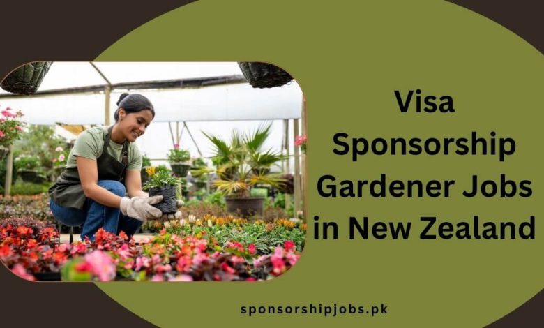 Visa Sponsorship Gardener Jobs in New Zealand