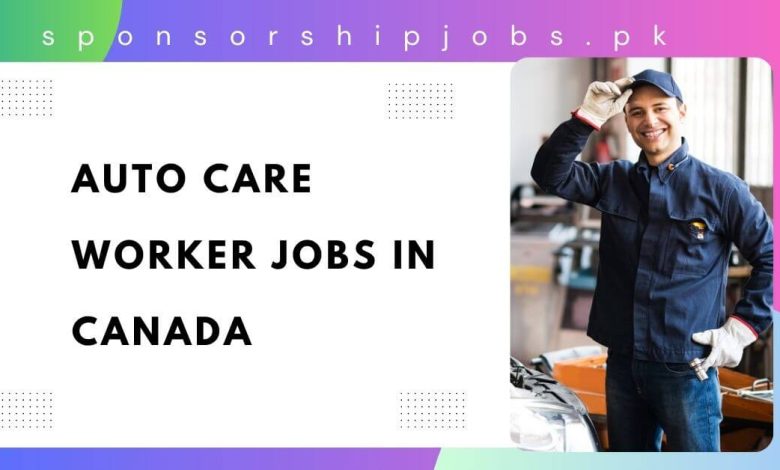 Auto Care Worker Jobs in Canada