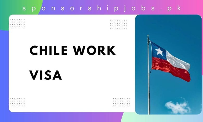 Chile Work Visa