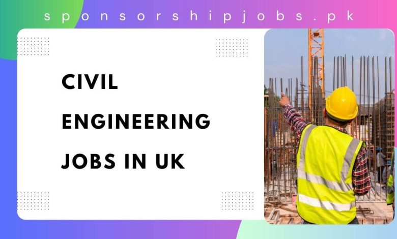 Civil Engineering Jobs in UK