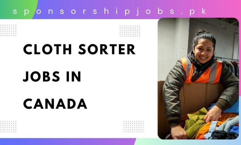 Cloth Sorter Jobs in Canada