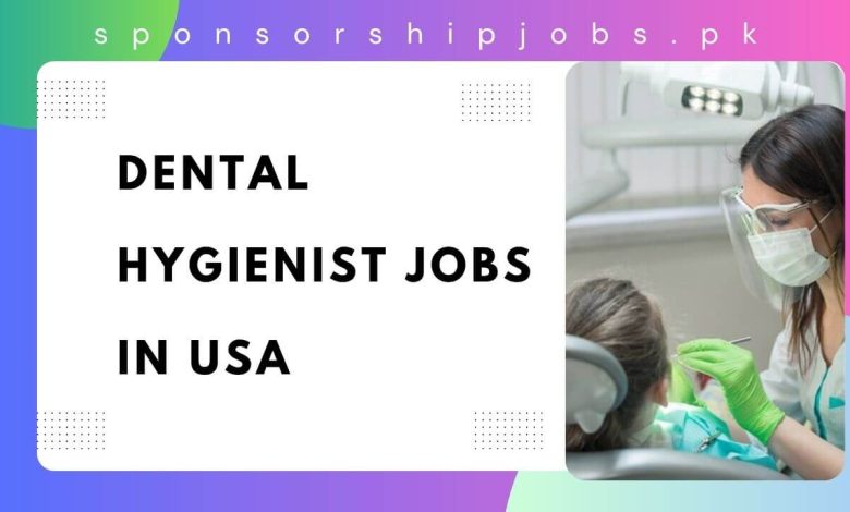 Dental Hygienist Jobs in USA