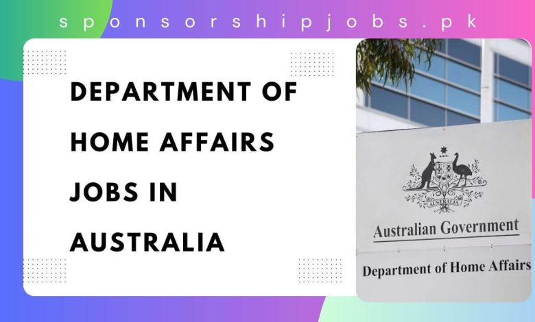 Department of Home Affairs Jobs in Australia