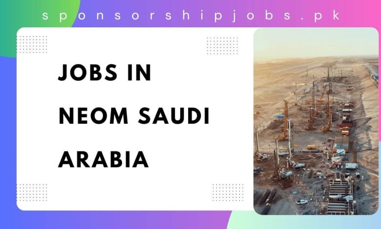 Jobs in NEOM Saudi Arabia