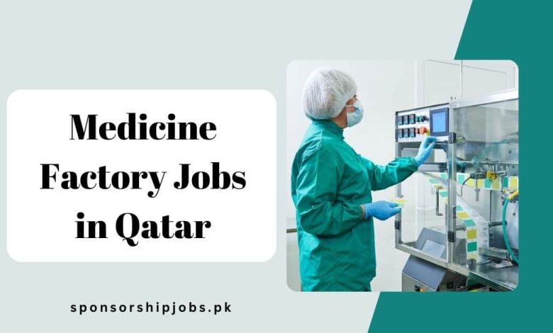 Medicine Factory Jobs in Qatar