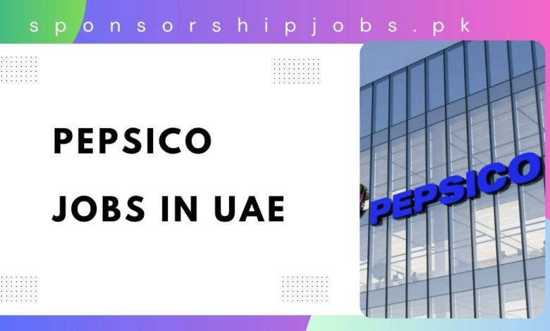 PepsiCo Jobs in UAE